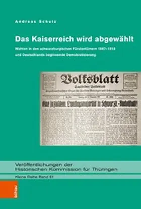 Schulz | Das Kaiserreich wird abgewählt | E-Book | sack.de