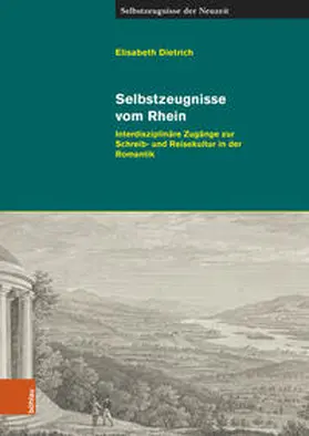 Dietrich |  Selbstzeugnisse vom Rhein | Buch |  Sack Fachmedien
