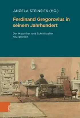 Steinsiek | Ferdinand Gregorovius in seinem Jahrhundert | E-Book | sack.de