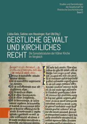 Geis / von Heusinger / Ubl |  Geistliche Gewalt und kirchliches Recht | Buch |  Sack Fachmedien
