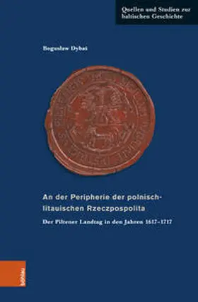 Dybas / Dybas |  An der Peripherie der polnisch-litauischen Rzeczpospolita | Buch |  Sack Fachmedien