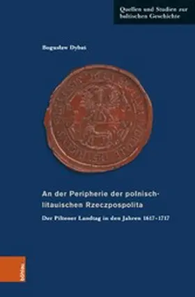 Dybas / Dyba? |  An der Peripherie der polnisch-litauischen Rzeczpospolita | eBook | Sack Fachmedien