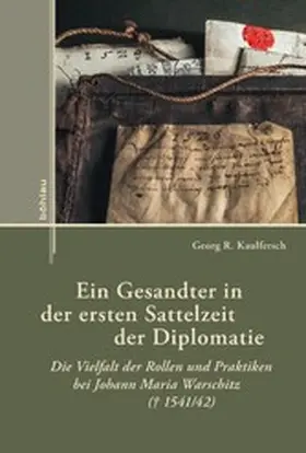 Kaulfersch |  Ein Gesandter in der ersten Sattelzeit der Diplomatie | eBook | Sack Fachmedien