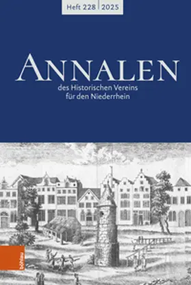 Historischer Verein für den Niederrhein, c / o Historisches Archiv des Erzbistums Köln z.Hd. Herrn Dr. Ulrich Helbach |  Annalen des Historischen Vereins für den Niederrhein 228 (2025) | Buch |  Sack Fachmedien