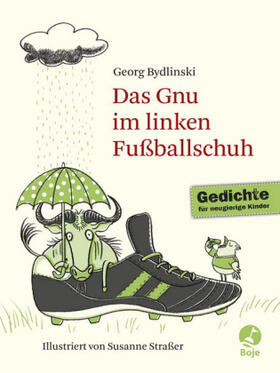 Bydlinski |  Das Gnu im linken Fußballschuh | Buch |  Sack Fachmedien