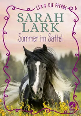 Lark |  Lea und die Pferde - Sommer im Sattel | Buch |  Sack Fachmedien