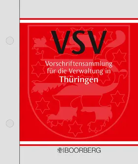 Bender / Karls / Klüsener |  Vorschriftensammlung für die Verwaltung in Thüringen: VSV, mit Fortsetzungsbezug | Loseblattwerk |  Sack Fachmedien