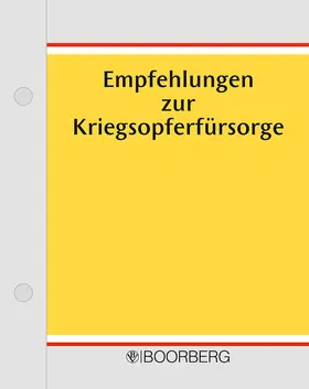 Bundesarbeitsgemeinschaft der Integrationsämter und Hauptfürsorgestellen (BIH), vormals Arbeitsgemeinschaft der Deutschen Hauptfürsorgestellen |  Empfehlungen zur Kriegsopferfürsorge, mit Fortsetzungsbezug | Loseblattwerk |  Sack Fachmedien