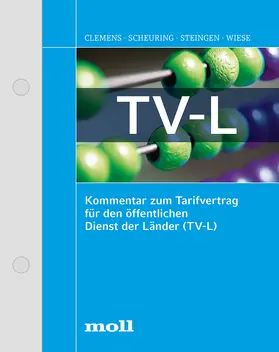 Clemens / Scheuring / Steingen |  Kommentar zum TV-L, mit Fortsetzungsbezug | Loseblattwerk |  Sack Fachmedien