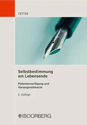 Vetter |  Selbstbestimmung am Lebensende | Buch |  Sack Fachmedien