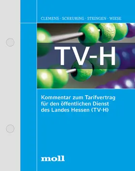 Clemens / Scheuring / Steingen |  Kommentar zum Tarifvertrag für den öffentlichen Dienst des Landes Hessen, mit Fortsetzungsbezug | Loseblattwerk |  Sack Fachmedien