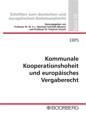 Erps |  Kommunale Kooperationshoheit und europäisches Vergaberecht | Buch |  Sack Fachmedien