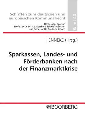 Henneke |  Sparkassen, Landes- und Förderbanken nach der Finanzmarktkrise | Buch |  Sack Fachmedien