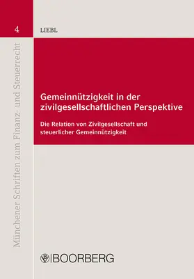 Liebl |  Gemeinnützigkeit in der zivilgesellschaftlichen Perspektive | Buch |  Sack Fachmedien