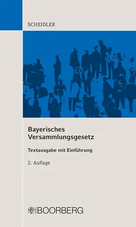 Scheidler |  Bayerisches Versammlungsgesetz | Buch |  Sack Fachmedien