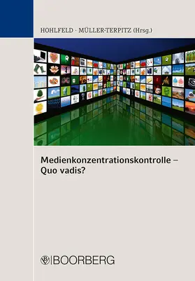 Hohlfeld / Müller-Terpitz |  Medienkonzentrationskontrolle - Quo vadis? | Buch |  Sack Fachmedien