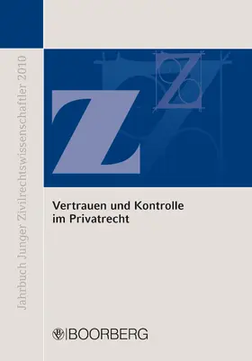 Aichberger-Beig / Aspöck / Leupold |  Vertrauen und Kontrolle im Privatrecht | eBook | Sack Fachmedien