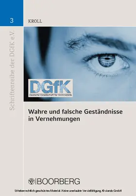 Kroll |  Wahre und falsche Geständnisse in Vernehmungen | eBook | Sack Fachmedien