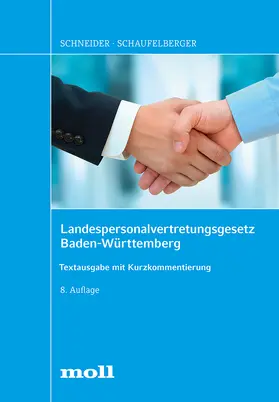 Schaufelberger / Schneider |  Landespersonalvertretungsgesetz Baden-Württemberg | Buch |  Sack Fachmedien