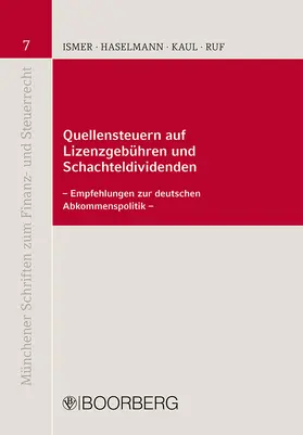 Ismer / Haselmann / Kaul |  Quellensteuern auf Lizenzgebühren und Schachteldividenden | Buch |  Sack Fachmedien