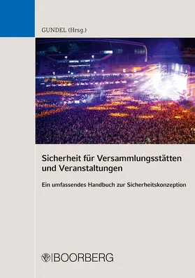 Gundel |  Sicherheit für Versammlungsstätten und Veranstaltungen | Buch |  Sack Fachmedien