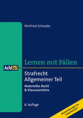 Schwabe | Lernen mit Fällen Strafrecht Allgemeiner Teil | Buch | 978-3-415-06113-2 | www2.sack.de