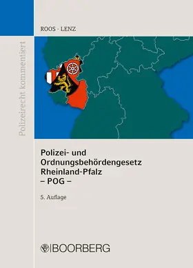 Roos / Lenz |  Polizei- und Ordnungsbehördengesetz Rheinland-Pfalz (POG) | Buch |  Sack Fachmedien