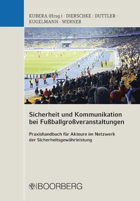 Kubera |  Sicherheit und Kommunikation bei Fußballgroßveranstaltungen | eBook | Sack Fachmedien