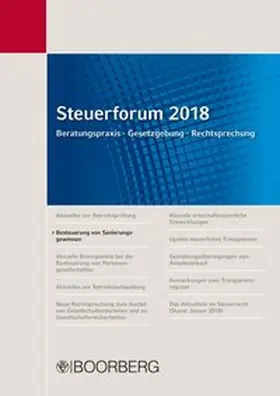 Förster / Ott |  Steuerforum 2018 Beratungspraxis · Gesetzgebung · Rechtsprechung | Buch |  Sack Fachmedien