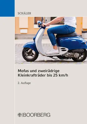 Schäler |  Mofas und zweirädrige Kleinkrafträder bis 25 km/h | Buch |  Sack Fachmedien