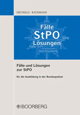 Neuwald / Rathmann |  Fälle und Lösungen zur StPO | Buch |  Sack Fachmedien
