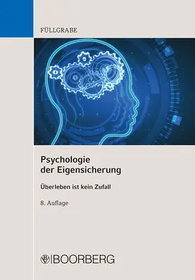 Füllgrabe | Psychologie der Eigensicherung | Buch | 978-3-415-06486-7 | www2.sack.de