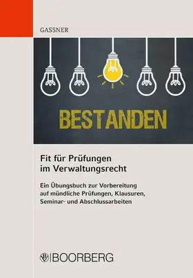 Gassner |  Fit für Prüfungen im Verwaltungsrecht | eBook | Sack Fachmedien