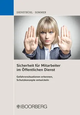 Dienstbühl / Sommer |  Sicherheit für Mitarbeiter im Öffentlichen Dienst | Buch |  Sack Fachmedien