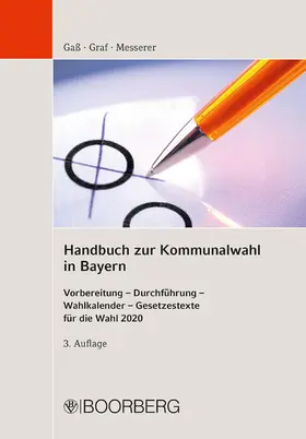 Gaß / Messerer / Graf |  Handbuch zur Kommunalwahl in Bayern | eBook | Sack Fachmedien