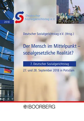 Deutscher Sozialgerichtstag e.V. |  Der Mensch im Mittelpunkt - sozialgesetzliche Realität? | Buch |  Sack Fachmedien