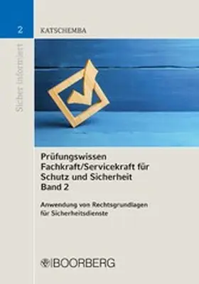 Katschemba |  Prüfungswissen Fachkraft/Servicekraft für Schutz und Sicherheit Band 2 | eBook | Sack Fachmedien