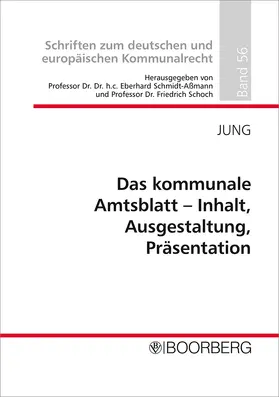 Jung |  Das kommunale Amtsblatt - Inhalt, Ausgestaltung, Präsentation | Buch |  Sack Fachmedien