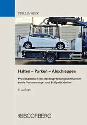 Stollenwerk |  Halten - Parken - Abschleppen | eBook | Sack Fachmedien