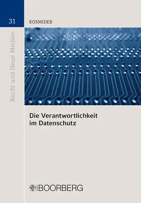 Kosmider |  Die Verantwortlichkeit im Datenschutz | Buch |  Sack Fachmedien