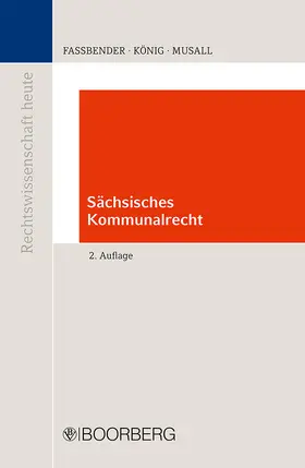Faßbender / König / Musall |  Sächsisches Kommunalrecht | Buch |  Sack Fachmedien