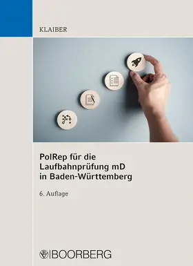 Klaiber |  PolRep für die Laufbahnprüfung mD in Baden-Württemberg | Buch |  Sack Fachmedien