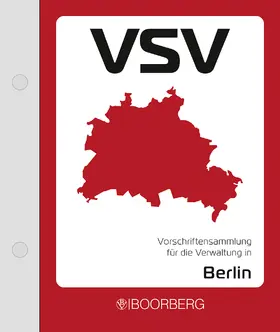  Vorschriftensammlung für die Verwaltung in Berlin (VSV), mit Fortsetzungebezug | Loseblattwerk |  Sack Fachmedien