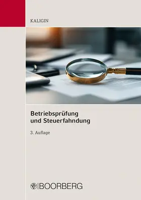 Kaligin |  Betriebsprüfung und Steuerfahndung | Buch |  Sack Fachmedien