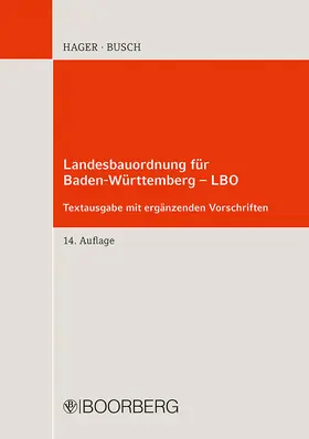 Hager / Busch |  Landesbauordnung für Baden-Württemberg - LBO | Buch |  Sack Fachmedien