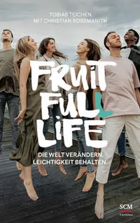 Teichen / Rossmanith |  Fruit Full Life | Buch |  Sack Fachmedien