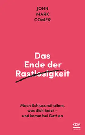 Comer | Das Ende der Rastlosigkeit | Buch | 978-3-417-00039-9 | sack.de