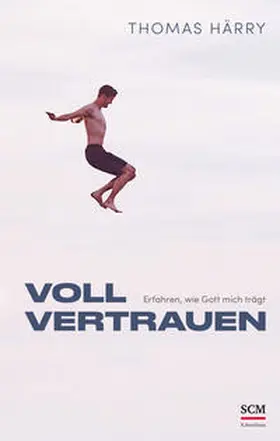 Härry |  Voll vertrauen | Buch |  Sack Fachmedien