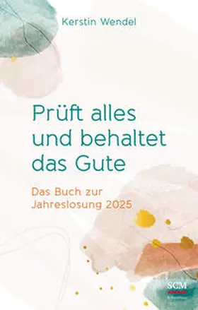 Wendel | Prüft alles und behaltet das Gute | Buch | 978-3-417-01009-1 | www2.sack.de