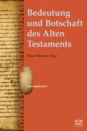 Hilbrands | Bedeutung und Botschaft des Alten Testaments (Edition C/AT) | Buch | 978-3-417-02044-1 | sack.de